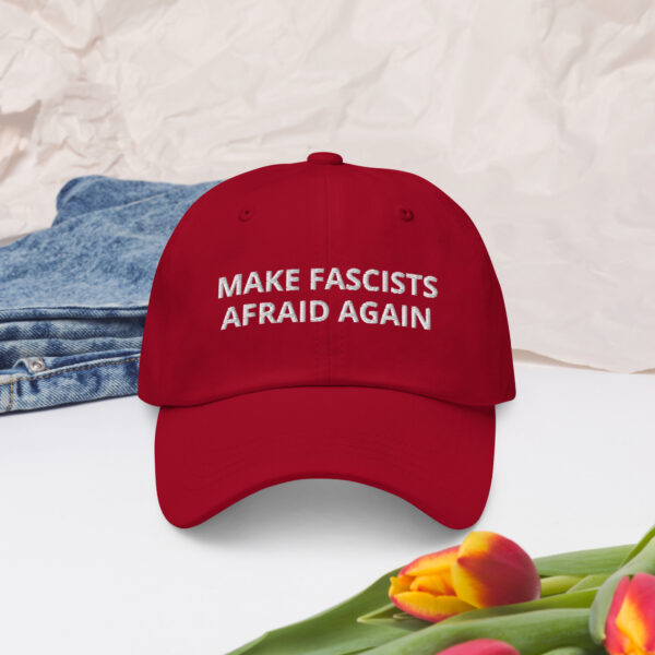 "Make Fascists Afraid Again" Dad hat - Image 2