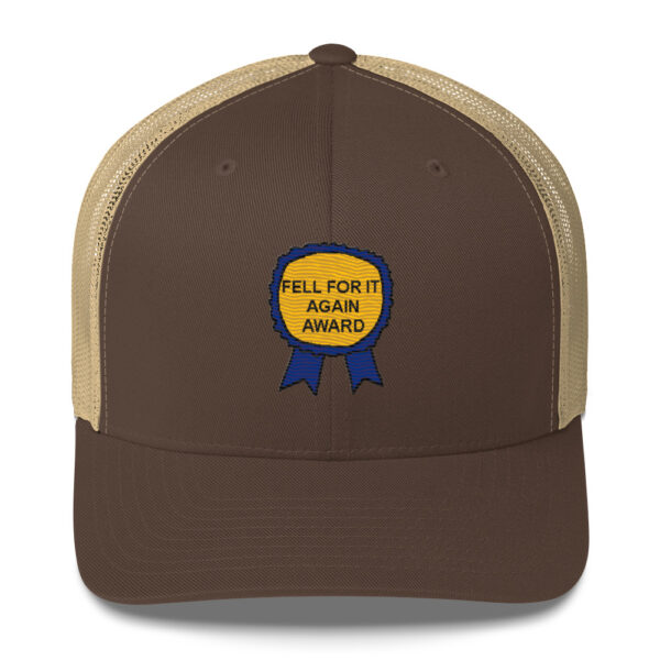 "Fell For It Again Award" Embroidered Trucker Cap - Image 7
