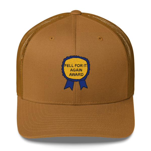 "Fell For It Again Award" Embroidered Trucker Cap - Image 9