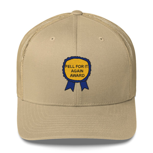 "Fell For It Again Award" Embroidered Trucker Cap - Image 15