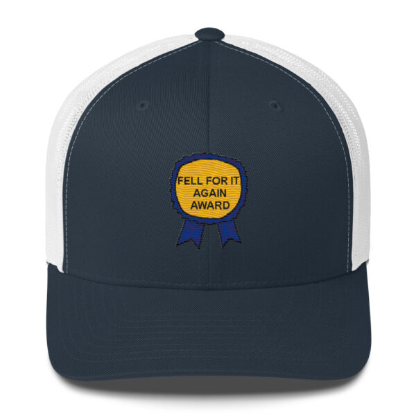 "Fell For It Again Award" Embroidered Trucker Cap - Image 5
