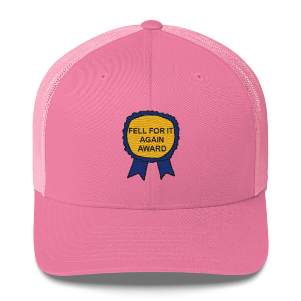 "Fell For It Again Award" Embroidered Trucker Cap - Image 11