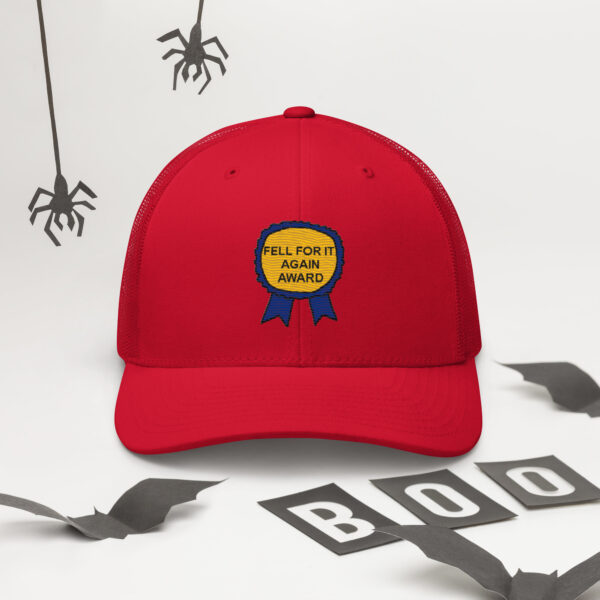 "Fell For It Again Award" Embroidered Trucker Cap - Image 2