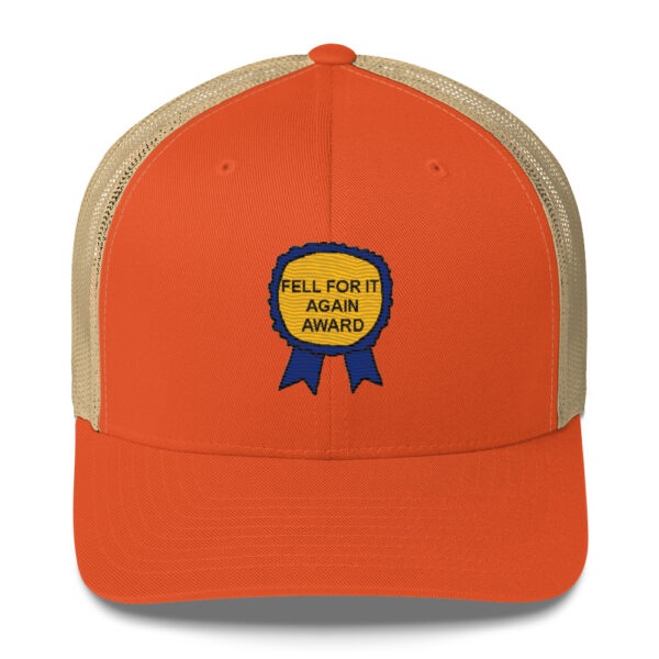 "Fell For It Again Award" Embroidered Trucker Cap - Image 10
