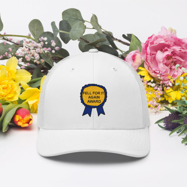 "Fell For It Again Award" Embroidered Trucker Cap - Image 3
