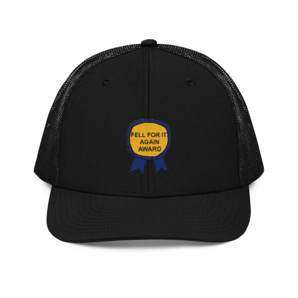 "Fell For It Again Award" Embroidered Trucker Cap - Image 3