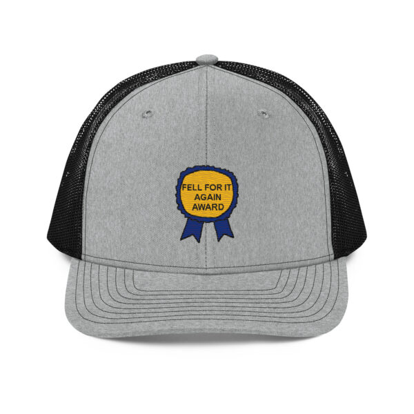 "Fell For It Again Award" Embroidered Trucker Cap - Image 15