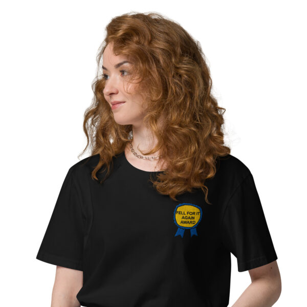 "Fell For It Again Award" Embroidered Unisex organic cotton t-shirt - Image 5
