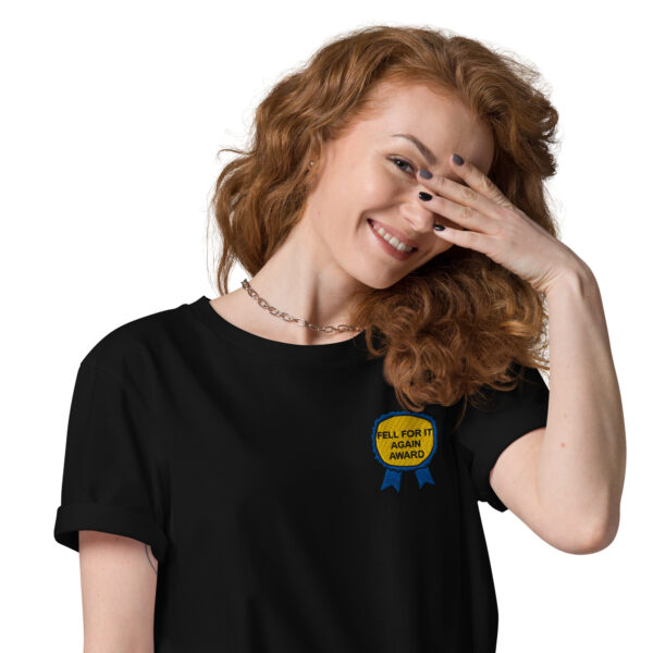"Fell For It Again Award" Embroidered Unisex organic cotton t-shirt - Image 4