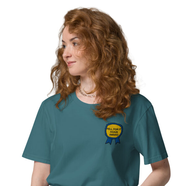 "Fell For It Again Award" Embroidered Unisex organic cotton t-shirt - Image 13