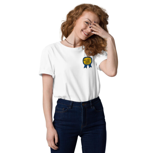 "Fell For It Again Award" Embroidered Unisex organic cotton t-shirt - Image 18