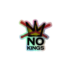 Holographic No Kings stickers