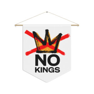 No Kings Pennant banner