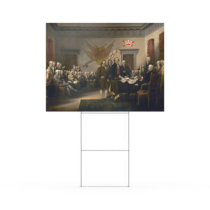 No Kings Declaration Of Independence Yard sign