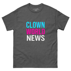 Clown World® News Classic Tee
